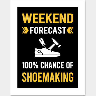 Weekend Forecast Shoemaking Shoemaker Shoe Making Shoes Posters and Art